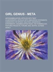 Girl Genius - Meta Antidisambiguation, Articles with Mad Counterparts, Articles with Unsourced Statements, Candidates for Speedy Deleti,1234793407,9781234793401