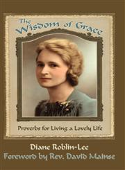 The Wisdom of Grace,1896213456,9781896213453