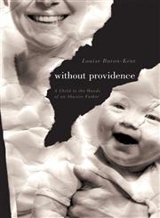 Without Providence A Child in the Hands of an Abusive Father,161777295X,9781617772955