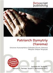 Patriarch Dymytriy (Yarema),6133638788,9786133638785