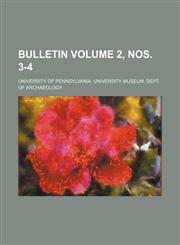 Bulletin Volume 2, nos. 3-4,1154207439,9781154207439