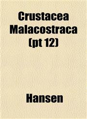 Crustacea Malacostraca (pt 12),115333531X,9781153335317