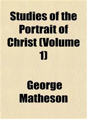 Studies of the Portrait of Christ (Volume 1),1152040065,9781152040069