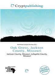 Oak Grove, Jackson County, Missouri,6200251460,9786200251466