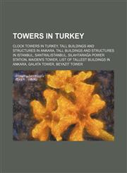 Towers in Turkey Kızıl Kule, LORAN-C transmitter Kargaburan, Denizköy VLF transmitter,,1155955110,9781155955117