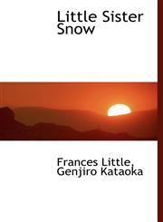 Little Sister Snow,1117178714,9781117178714