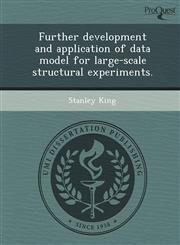 Further development and application of data model for large-scale structural experiments.,1249071941,9781249071945