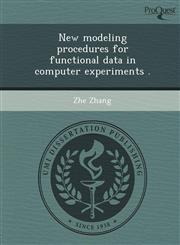 New modeling procedures for functional data in computer experiments .,1244103772,9781244103771