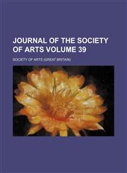 Journal of the Society of Arts Volume 39,1151512141,9781151512147