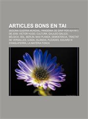 Articles Bons En Tai Segona Guerra Mundial, Pandemia de Grip Per A(h1n1) de 2009, Victor Hugo, Cultura, Galileo Galilei, Belgica, Sol, Berl,1233318675,9781233318674