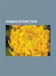 Human Extinction Aftermath: Population Zero, Aftermath (TV Series), Dying Earth (Subgenre), Life After People, Love (2011 Film), Peace,1156058295,9781156058299