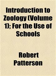 Introduction to Zoology (Volume 1); For the Use of Schools,1152342320,9781152342323