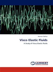 Visco Elastic Fluids,3848409690,9783848409693