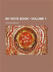 My Note Book (Volume 1),1150807970,9781150807978