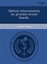 Optical interconnects on printed circuit boards.,1249040531,9781249040538