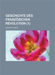 Geschichte Des Französichen Revolution (1),1235206785,9781235206788