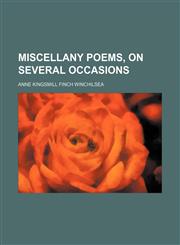 Miscellany Poems, on Several Occasions,1235803805,9781235803802