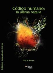 Codigo Humano La Ultima Batalla,1597547883,9781597547888