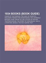 1934 books (Book Guide) Cigars of the Pharaoh, The Logic of Scientific Discovery, Parker Pyne Investigates, The Listerdale Mystery,1157650287,9781157650287