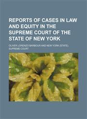 Reports of Cases in Law and Equity in the Supreme Court of the State of New York (Volume 56),1150090022,9781150090028