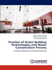 Practice of Green Building Technologies and Water Conservation Process,3847318829,9783847318828