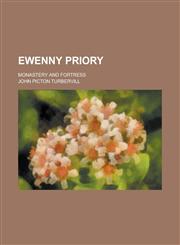 Ewenny priory; monastery and fortress,1231212454,9781231212455