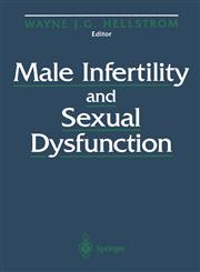 Male Infertility and Sexual Dysfunction,0387948597,9780387948591