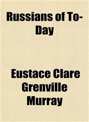 Russians of To-Day,1152596497,9781152596498
