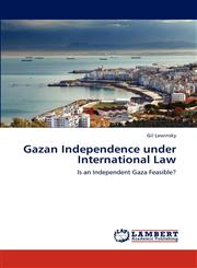 Gazan Independence under International Law,3847347853,9783847347859
