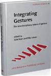 Integrating Gestures The Interdisciplinary Nature of Gesture,9027287201,9789027287205
