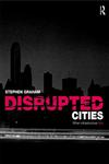 Disrupted Cities When Infrastructure Fails,041599179X,9780415991797