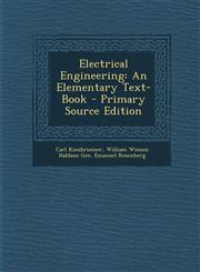 Electrical Engineering An Elementary Text-Book - Primary Source Edition,1293392456,9781293392454
