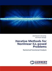 Iterative Methods for Nonlinear ILL-posed Problems,3848482622,9783848482627