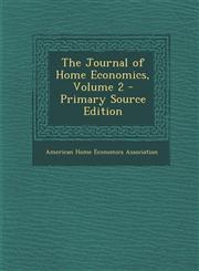 Journal of Home Economics, Volume 2,128994041X,9781289940416