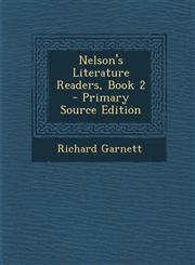 Nelson's Literature Readers, Book 2,1289570914,9781289570910