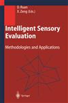 Intelligent Sensory Evaluation Methodologies and Applications,3540203249,9783540203247