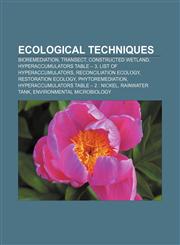 Ecological techniques Bioremediation, Transect, Constructed wetland, Hyperaccumulators table - 3, List of hyperaccumulators,1156948630,9781156948637