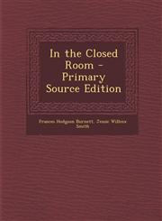 In the Closed Room - Primary Source Edition,1293433721,9781293433720