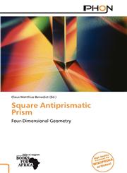 Square Antiprismatic Prism,6139100437,9786139100439