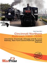 Cincinnati Northern Railroad (1894-1938),6200261415,9786200261410