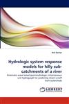 Hydrologic system response models for hilly sub-catchments of a river,3838371895,9783838371894