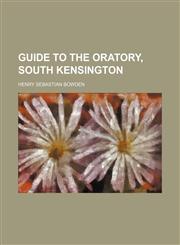 Guide to the Oratory, South Kensington,1151350893,9781151350893
