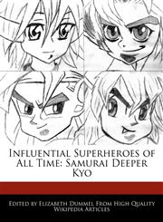 Influential Superheroes of All Time Samurai Deeper Kyo,1276196482,9781276196482