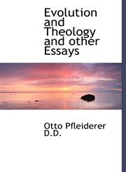 Evolution and Theology and Other Essays,1115498118,9781115498111
