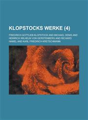 Klopstocks Werke (4 ),1232215015,9781232215011