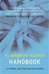 The Adoption Reunion Handbook,0470094222,9780470094228