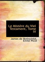 Le Mistére du Viel Testament, Tome IV,1103142070,9781103142071