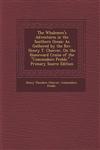 The Whalemen's Adventures in the Southern Ocean As Gathered by the Rev. Henry T. Cheever, On the Homeward Cruise of the "Commodore Preble." - Primary Source Edition,1289991987,9781289991982