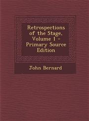 Retrospections of the Stage, Volume 1 - Primary Source Edition,1293853356,9781293853351