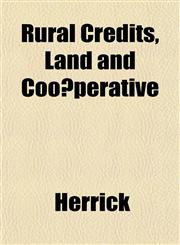 Rural Credits, Land and Coöperative,1152621599,9781152621596